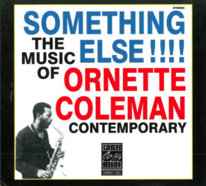 Ornette Coleman - Something Else!!!