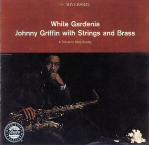 Johnny Griffin With Strings & Brass - White Gardenia