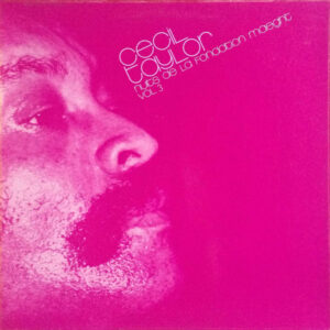 Cecil Taylor - Nuits De La Fondation Maeght Vol. 3
