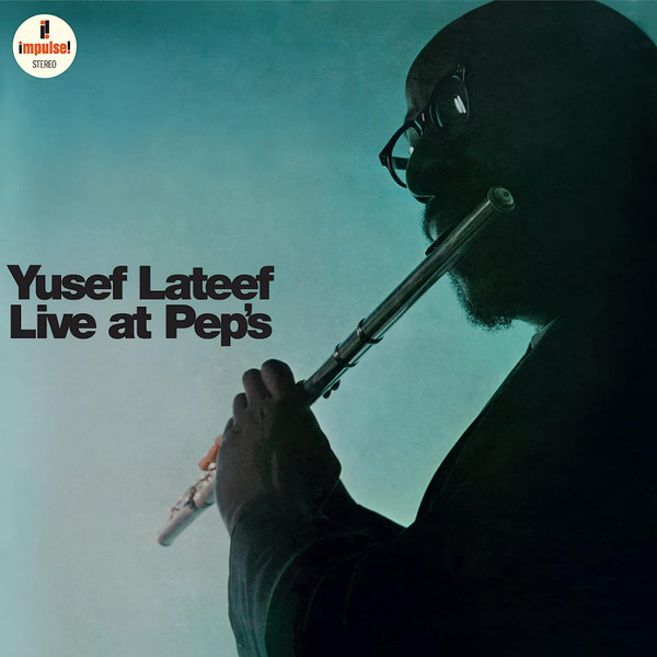 Yusef Lateef - Live At Pep's Yusef Lateef - Live At Pep's
