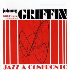 Johnny Griffin Quartet - Jazz A Confronto
