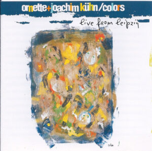 Ornette Coleman+Joachim Kühn - Colors