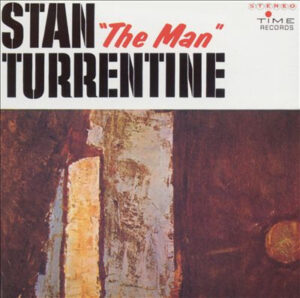 Stanley Turrentine - Stan the Man