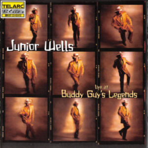 Junior Wells - Live at Buddy Guy's Legends