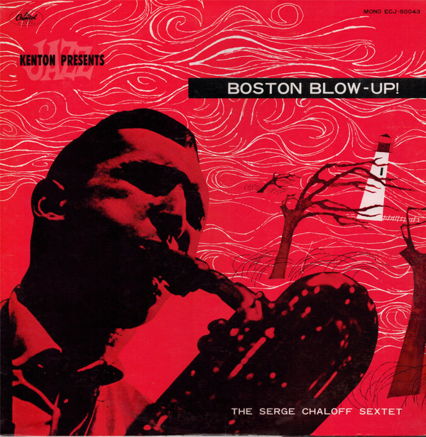 The Serge Chaloff Sextet - Boston Blow-Up! The Serge Chaloff Sextet - Boston Blow-Up!