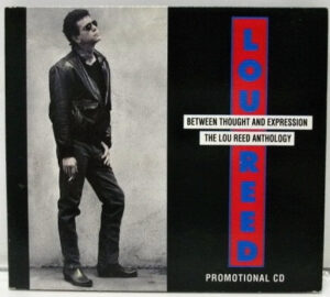 Lou Reed - Between Thought & Expression (The Lou Reed Anthology)