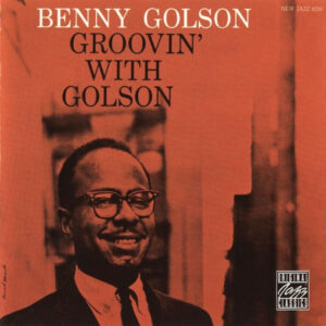 Benny Golson - Groovin' With Golson 49