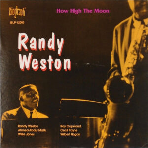 Randy Weston - How High The Moon