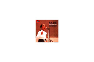 Sade - Making Hearts Ache - The Hammersmith Odeon Broadcast