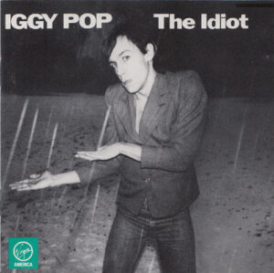 Iggy Pop - The Idiot