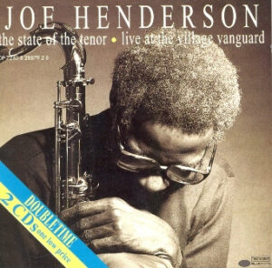 Joe Henderson - The State of the Tenor