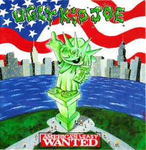 Ugly Kid Joe - America's Least Wanted