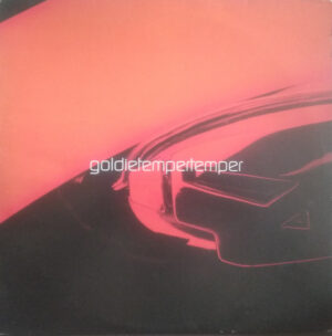 Goldie - Temper Temper