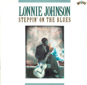 Lonnie Johnson - Steppin' on the Blues