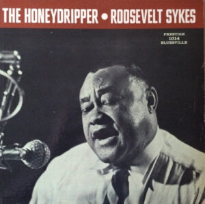 Roosevelt Sykes - The Honeydripper