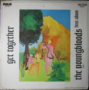 The Youngbloods - Get Together "The Youngbloods First Album"
