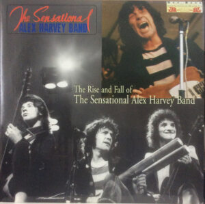 The Sensational Alex Harvey Band - The Rise And Fall Of The Sensational Alex Harvey Band