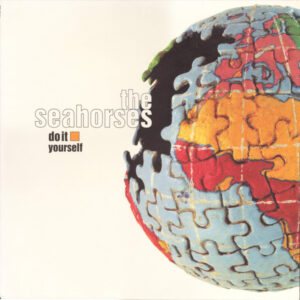 Seahorses - Do It Yourself