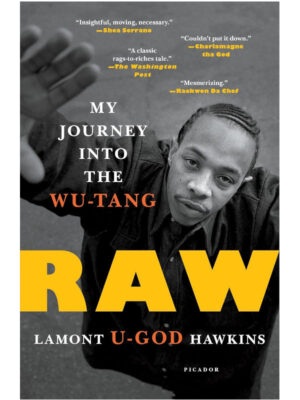 Raw: My Journey into the Wu-Tang