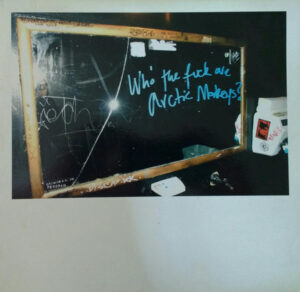 Arctic Monkeys - Who The Fuck Are Arctic Monkeys? [Vinyl, 10"]