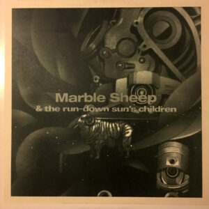 Marble Sheep - Marble Sheep & The Run-Down Sun's Children