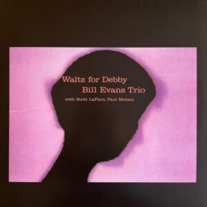 The Bill Evans Trio - Waltz for Debby