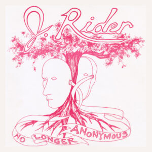 J. Rider - No Longer Anonymous