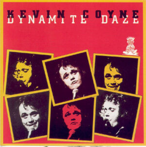 Kevin Coyne - Dynamite Daze