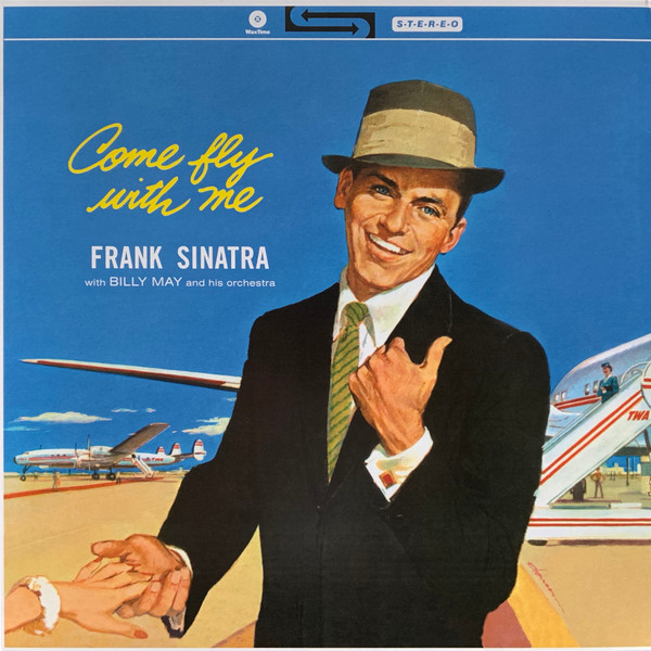 Frank Sinatra - Come Fly With Me Frank Sinatra - Come Fly With Me