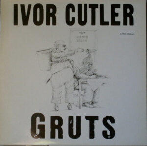 Ivor Cutler - Gruts