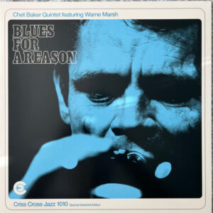 The Chet Baker Quintet - Blues For A Reason