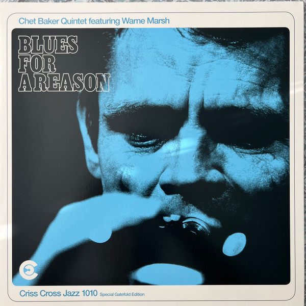 The Chet Baker Quintet - Blues For A Reason The Chet Baker Quintet - Blues For A Reason