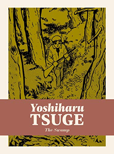 The Swamp (Yoshiharu Tsuge, 1) The Swamp (Yoshiharu Tsuge, 1)