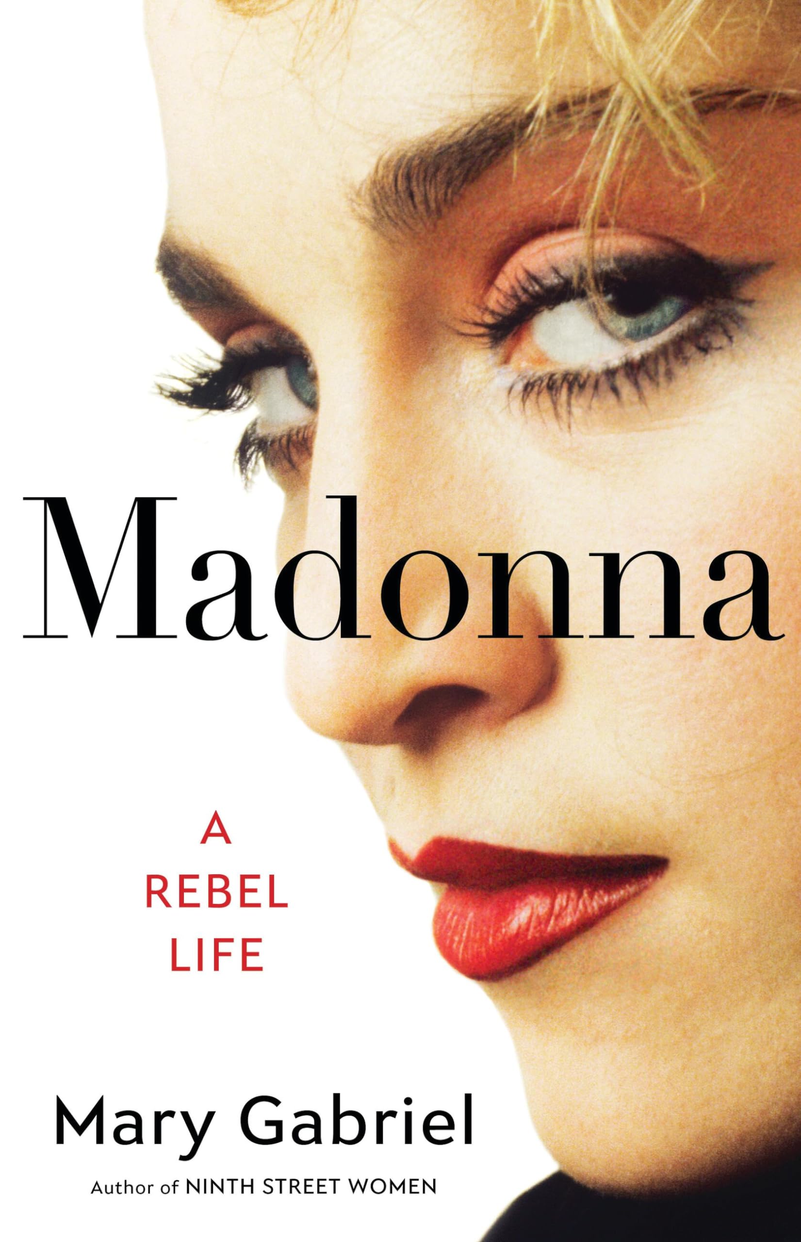 Madonna: A Rebel Life Madonna: A Rebel Life