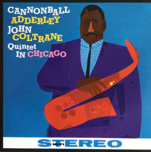 Cannonball Adderley - Quintet In Chicago