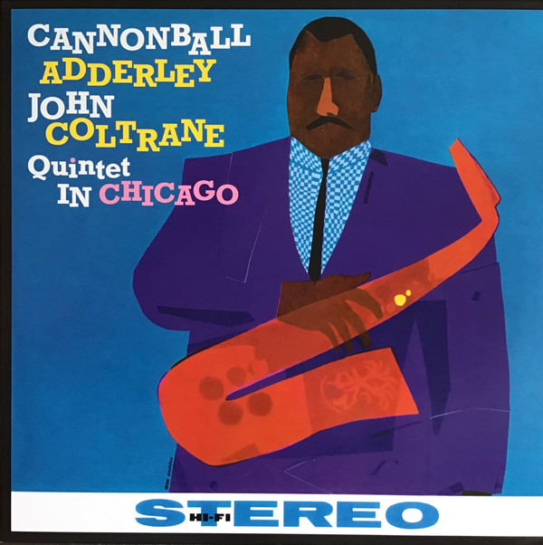 Cannonball Adderley - Quintet In Chicago Cannonball Adderley - Quintet In Chicago