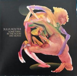 Julia Holter - Something In The Room She Moves [2LP]