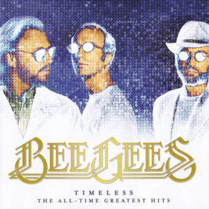Bee Gees - Timeless - The All-Time Greatest Hits [CD]