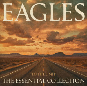 Eagles - To the Limit - The Essential Collection [2LP]