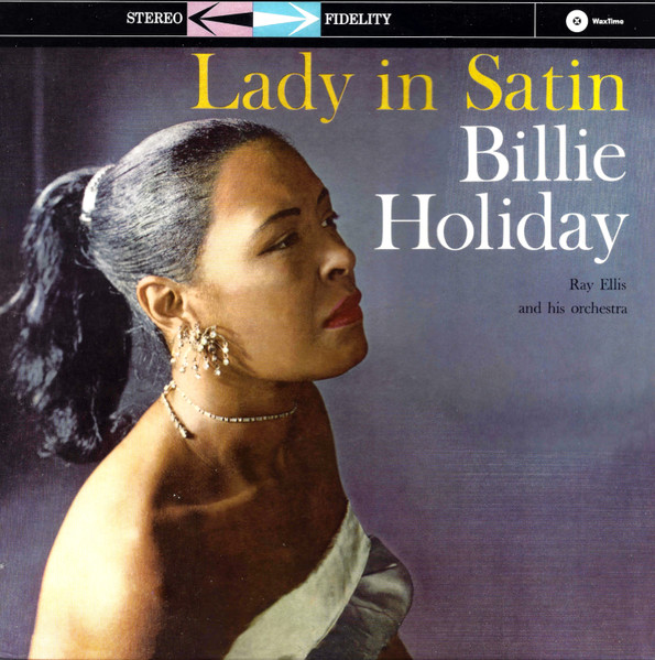 Billie Holiday With Ray Ellis And His Orchestra – Lady In Satin Billie Holiday With Ray Ellis And His Orchestra – Lady In Satin
