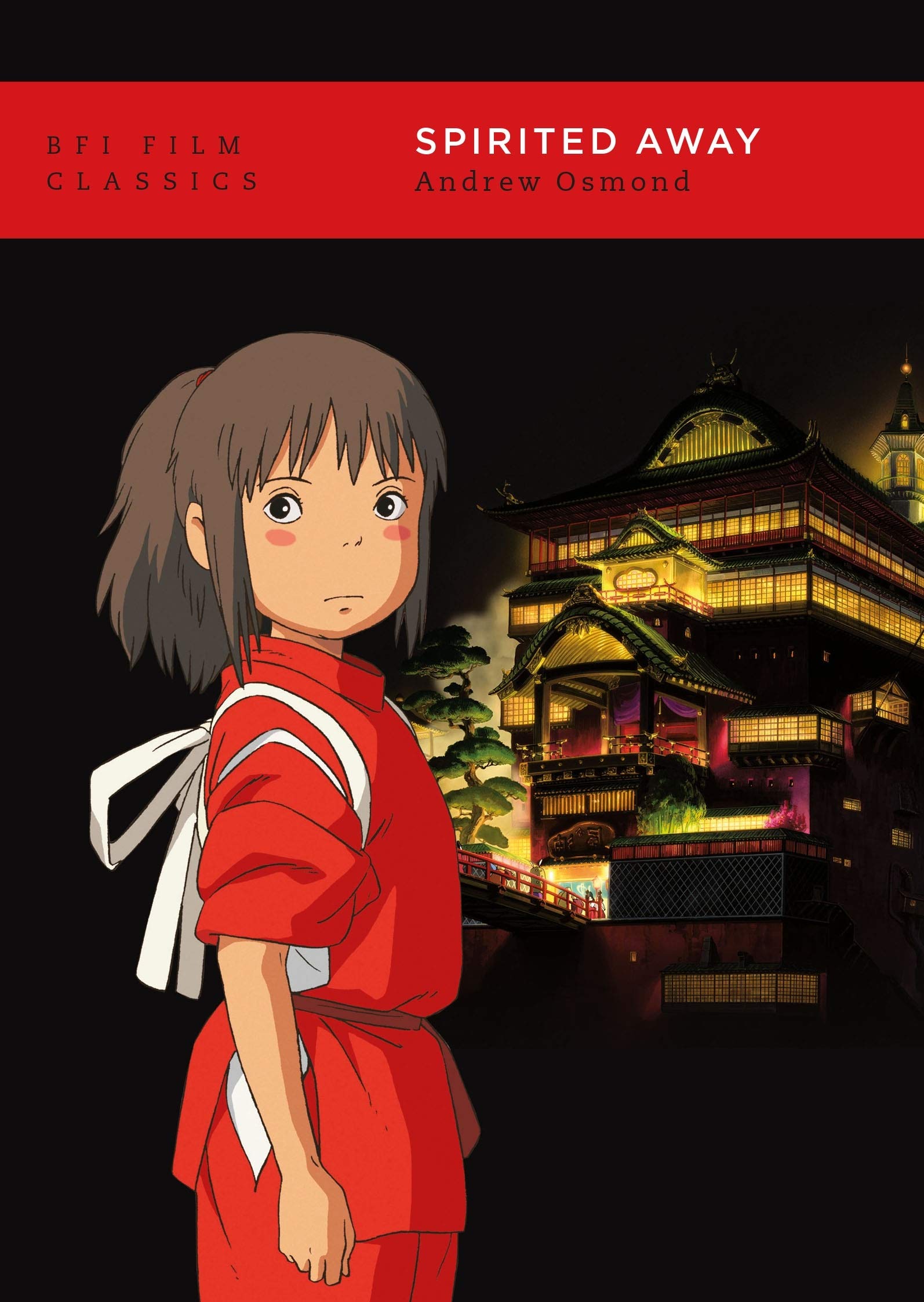 Spirited Away (BFI Film Classics) Spirited Away (BFI Film Classics)