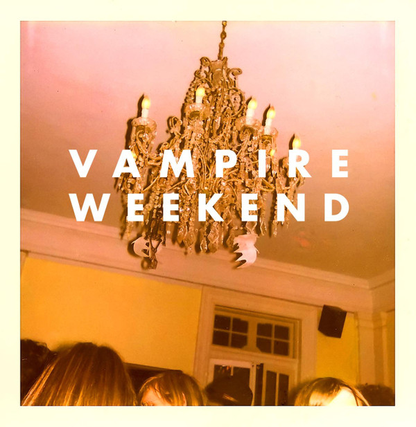 Vampire Weekend - Vampire Weekend Vampire Weekend - Vampire Weekend