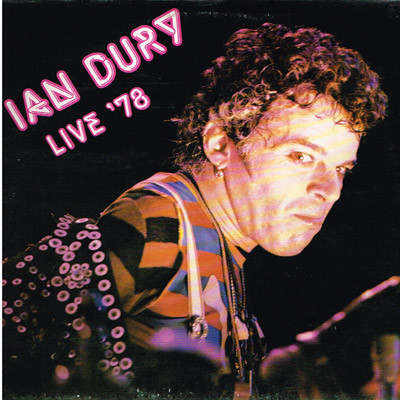 Ian Dury - Live '78 Ian Dury - Live '78