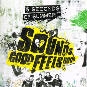 5 Seconds Of Summer - Sounds Good Feels Good [CD]