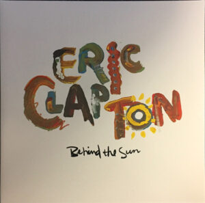 Eric Clapton - Behind The Sun