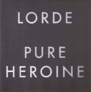 Lorde - Pure Heroine [CD]