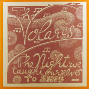 The Volares - The Night We Taught Ourselves To Sing