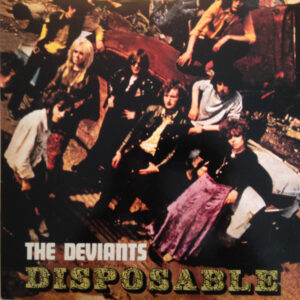 The Deviants - Disposable