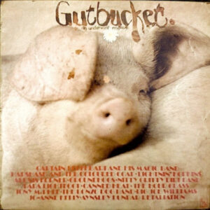 Various - Gutbucket (An Underworld Eruption)