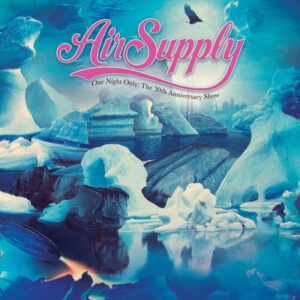 Air Supply - One Night Only - The 30th Anniversary Show [Blue Vinyl]